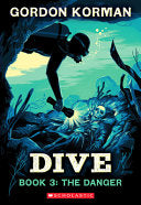 Dive #3: The Danger by Phoenix Books