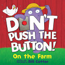 Don't Push the Button: On the Farm by Phoenix Books