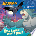 King Shark Takes a Bite DC Super Heroes Batman by Phoenix Books