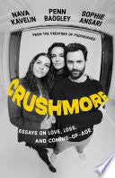 Crushmore Essays on Love Loss and Coming-of-Age by Phoenix Books