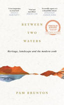 Between Two Waters: Heritage, landscape and the mo by Phoenix Books