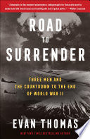 Road to Surrender: Three Men and the Countdown to