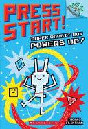 Press Start #02 Super Rabbit Boy Powers Up!