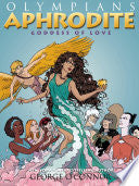 Olympians #06 Aphrodite: Goddess of Love