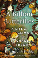 Billion Butterflies: A Life in Climate and Chaos T by Phoenix Books