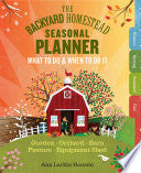 Backyard Homestead Seasonal Planner by Phoenix Books