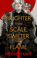 Brighter than Scale, Swifter than Flame by Phoenix Books