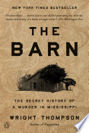 Barn: The Secret History of a Murder in Mississipp by Phoenix Books