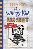 Diary of a Wimpy Kid #16 Big Shot by Phoenix Books