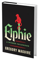 Elphie (Standard Edition): A Wicked Childhood by Phoenix Books