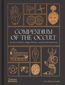 Compendium of the Occult: Arcane Artifacts, Magic by Phoenix Books