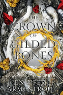 Crown of Gilded Bones by Phoenix Books