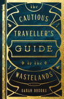 Cautious Traveller's Guide to the Wastelands: A No by Phoenix Books