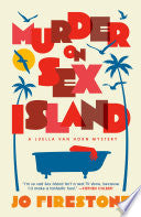 Murder on Sex Island: A Luella van Horn Mystery