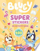 Bluey: Super Stickers by Phoenix Books