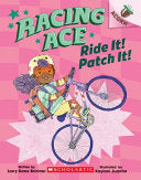 Ride It Patch It An Acorn Book Racing Ace 3