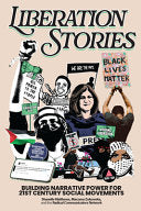 Liberation Stories: Building Narrative Power for 2