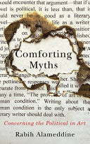 Comforting Myths: Concerning the Political in Art by Phoenix Books