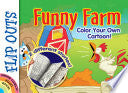 FLIP OUTS -- Funny Farm Color Your Own Cartoon by Phoenix Books
