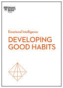 Good Habits HBR Emotional Intelligence Series by Phoenix Books