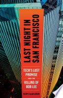 Last Night in San Francisco: Tech's Lost Promise a