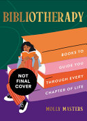 Bibliotherapy: Books to Guide You Through Every Ch by Phoenix Books