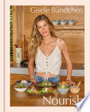 Nourish: Simple Recipes to Empower Your Body and F