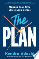 PLAN: Manage Your Time Like a Lazy Genius