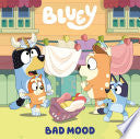 Bluey: Bad Mood by Phoenix Books