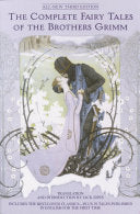 Complete Fairy Tales of the Brothers Grimm by Phoenix Books
