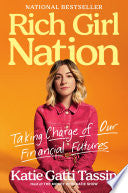 Rich Girl Nation: Taking Charge of Our Financial F