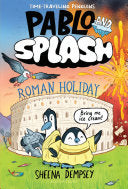Pablo and Splash: Roman Holiday: The hilarious kid