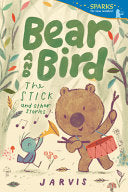 Bear and Bird: The Stick and Other Stories by Phoenix Books