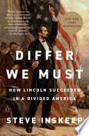Differ We Must: How Lincoln Succeeded in a Divided by Phoenix Books