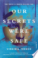 Our Secrets Were Safe: A Novel