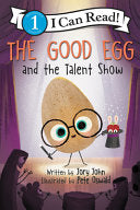 Good Egg and the Talent Show by Phoenix Books