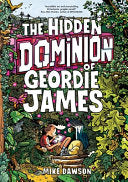 The Hidden Dominion of Geordie James