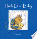 HUSH LITTLE BABY-BOARD by Phoenix Books