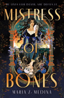 Mistress of Bones: A Novel
