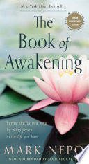 Book of Awakening : Having the Life You Want by Be by Phoenix Books