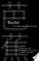 Basho: The Complete Haiku of Matsuo Basho by Phoenix Books