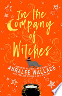 In the Company of Witches by Phoenix Books