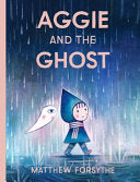 Aggie and the Ghost by Phoenix Books