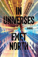 In Universes: A Novel by Phoenix Books