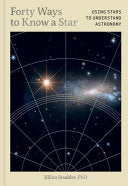 Forty Ways to Know a Star: Using Stars to Understa by Phoenix Books