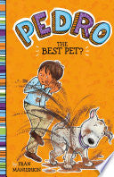Pedro, the Best Pet?