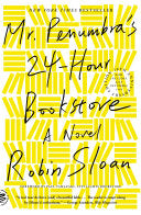 Mr Penumbras 24-Hour Bookstore 10th Anniversary Ed