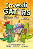 InvestiGators Heist and Seek #6 by Phoenix Books