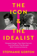 Icon and the Idealist: Margaret Sanger, Mary Ware by Phoenix Books