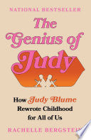 Genius of Judy: How Judy Blume Rewrote Childhood f by Phoenix Books
